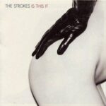 The Strokes, u0022Is This Itu0022 (2001)