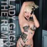 Lady Gaga, u0022The Remixu0022 (2010)