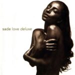 Sade, u0022Love Deluxeu0022 (1992)