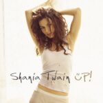 Shania Twain, u0022Up!u0022 (2002)