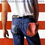 Bruce Springsteen, u0022Born In The USAu0022 (1984)